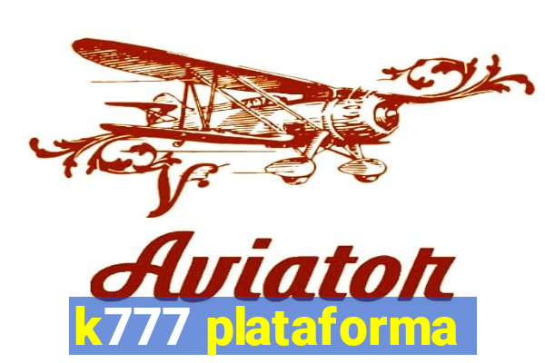 k777 plataforma