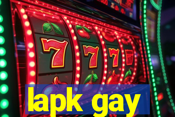 lapk gay