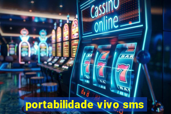 portabilidade vivo sms