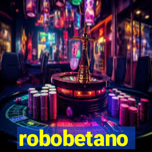 robobetano