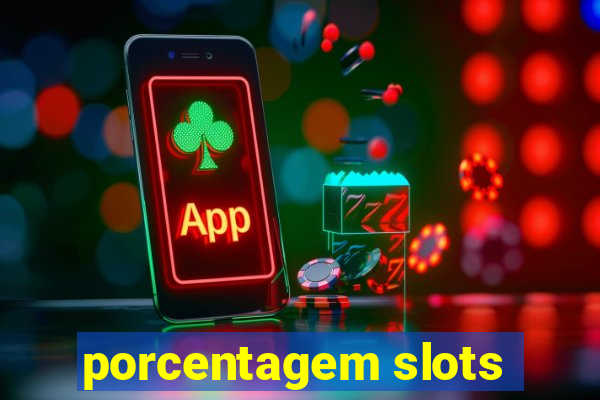 porcentagem slots