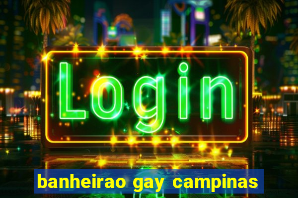 banheirao gay campinas