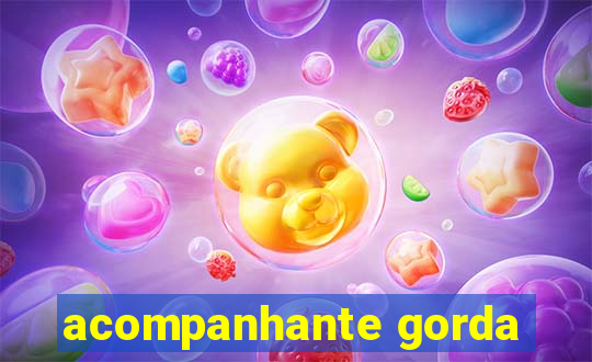 acompanhante gorda