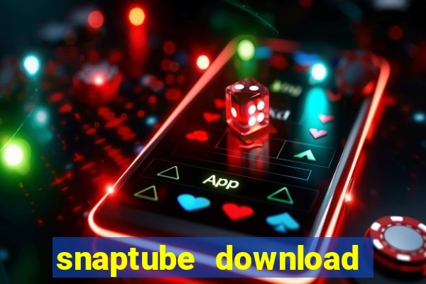 snaptube download pc windows 7