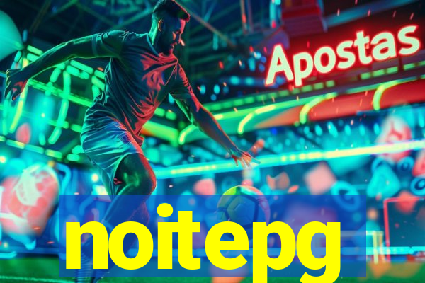 noitepg