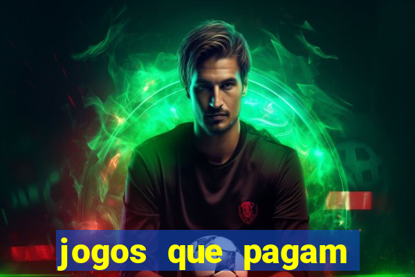 jogos que pagam dinheiro para jogar