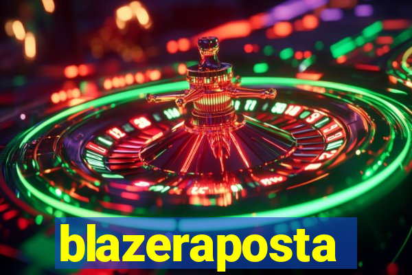 blazeraposta