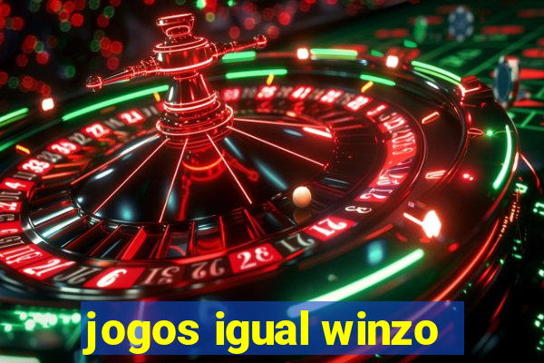 jogos igual winzo