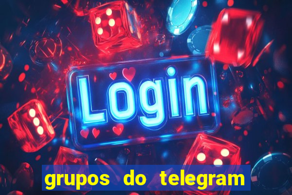 grupos do telegram mais de 18