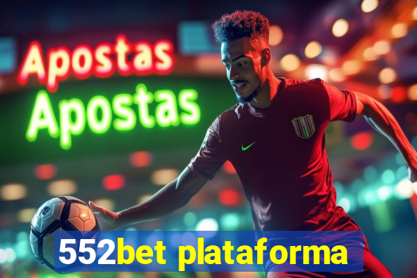 552bet plataforma