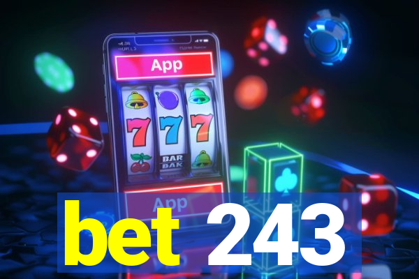 bet 243