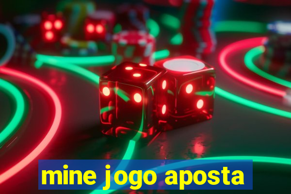 mine jogo aposta