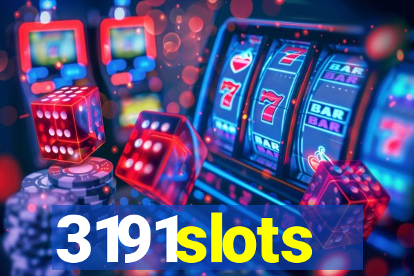 3191slots