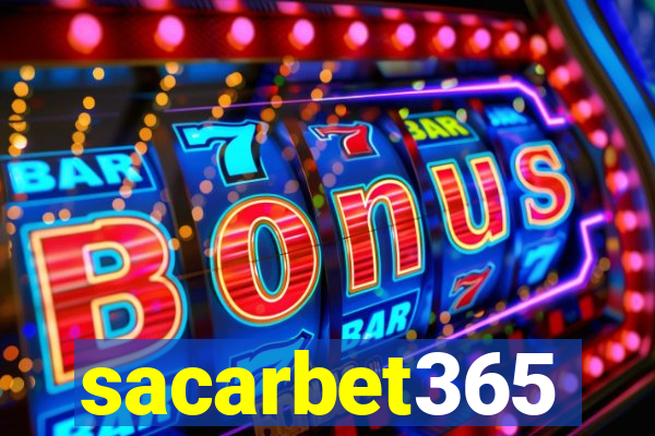 sacarbet365