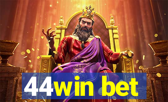 44win bet