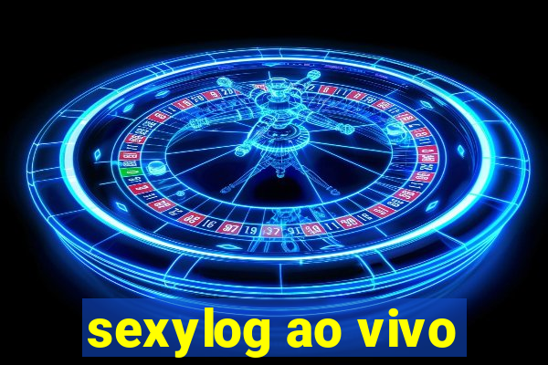 sexylog ao vivo