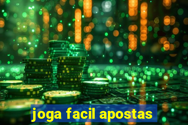 joga facil apostas