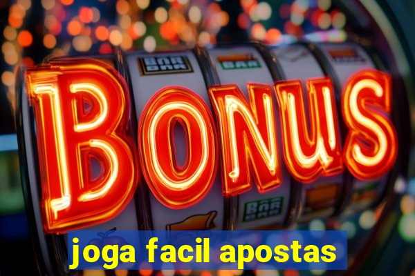 joga facil apostas