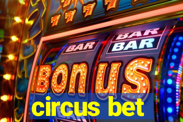 circus bet