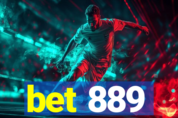 bet 889