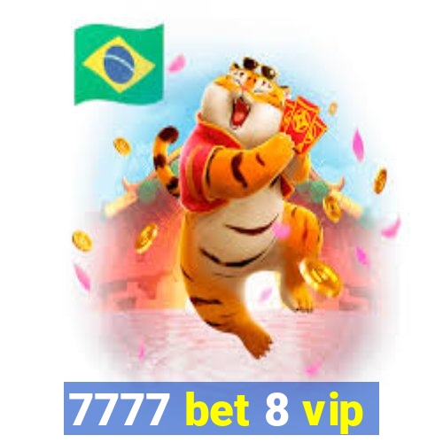 7777 bet 8 vip