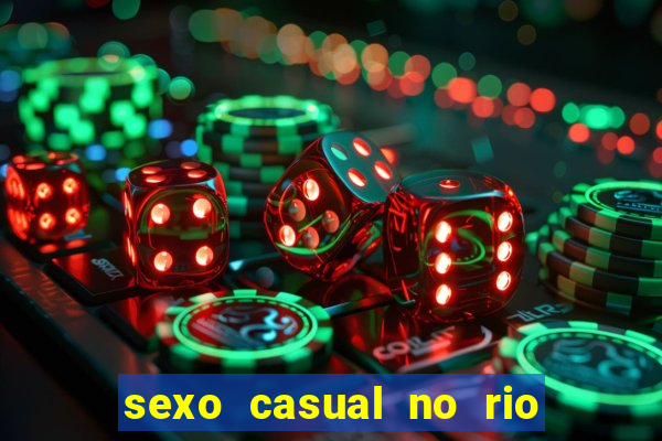 sexo casual no rio de janeiro