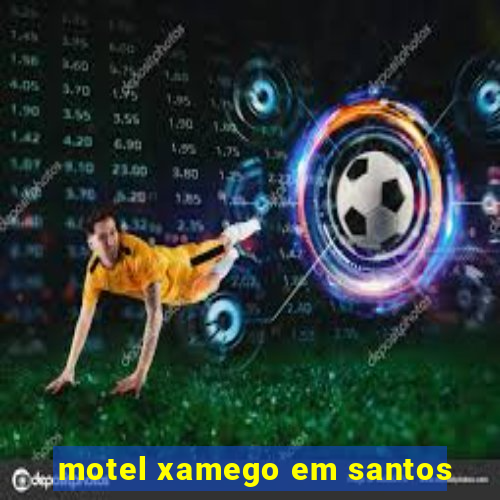 motel xamego em santos