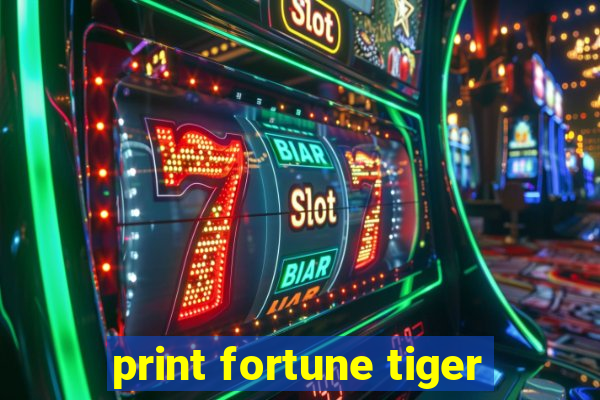 print fortune tiger