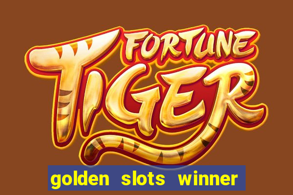 golden slots winner paga mesmo