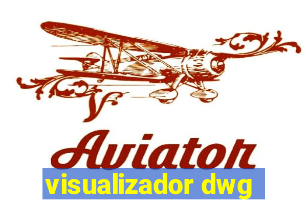 visualizador dwg