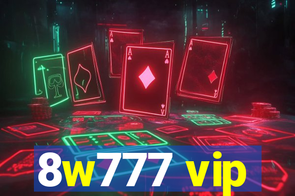 8w777 vip