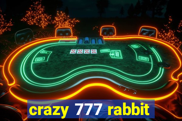 crazy 777 rabbit