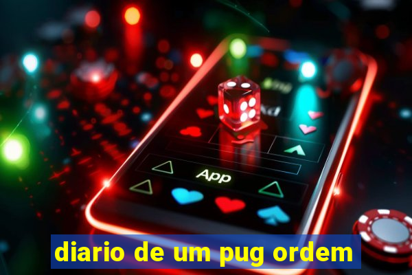 diario de um pug ordem