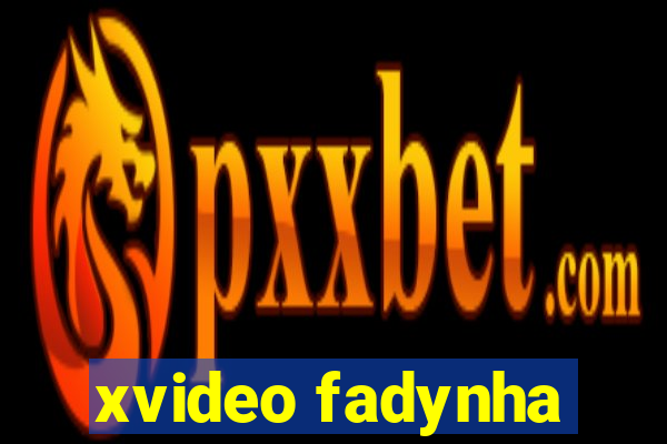 xvideo fadynha