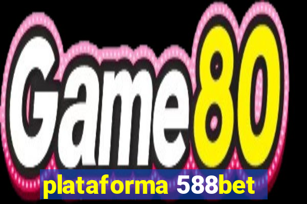 plataforma 588bet