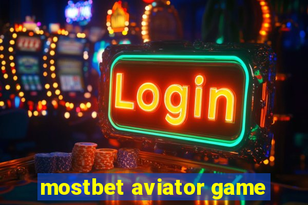 mostbet aviator game