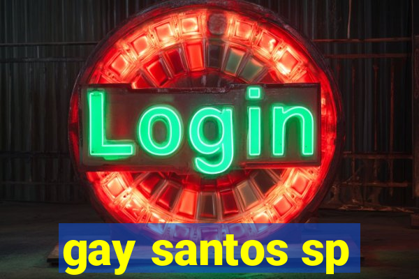 gay santos sp