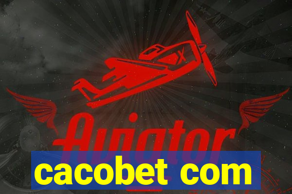 cacobet com