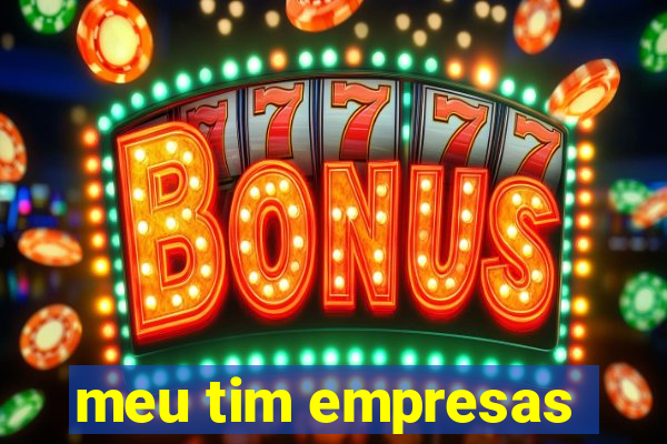 meu tim empresas