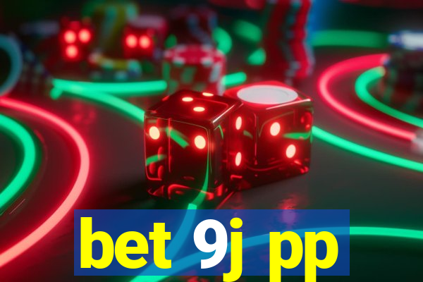 bet 9j pp