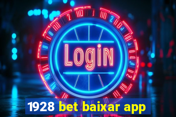 1928 bet baixar app