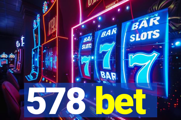 578 bet