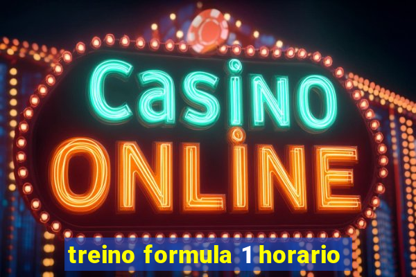 treino formula 1 horario