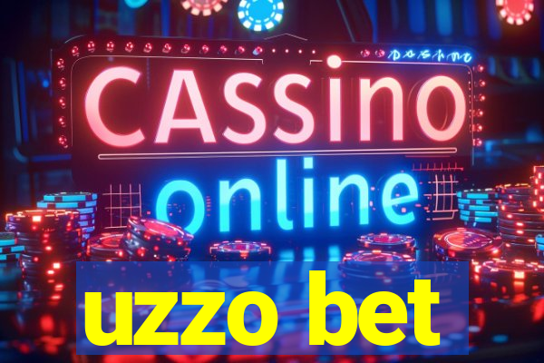 uzzo bet