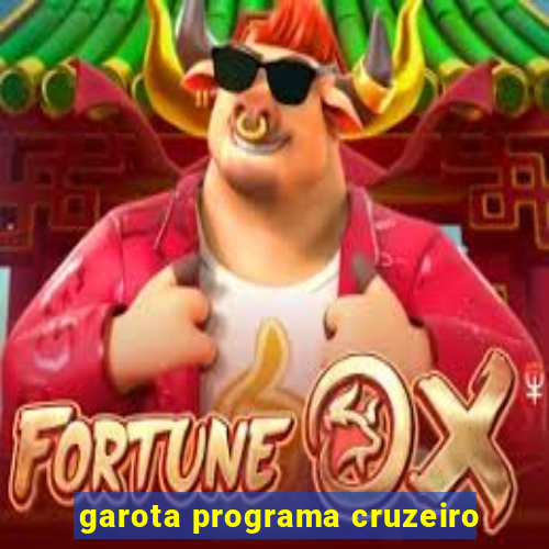 garota programa cruzeiro