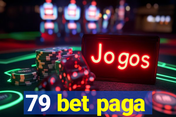 79 bet paga