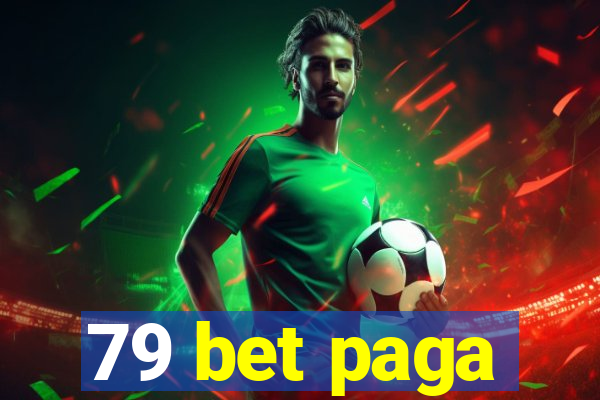 79 bet paga