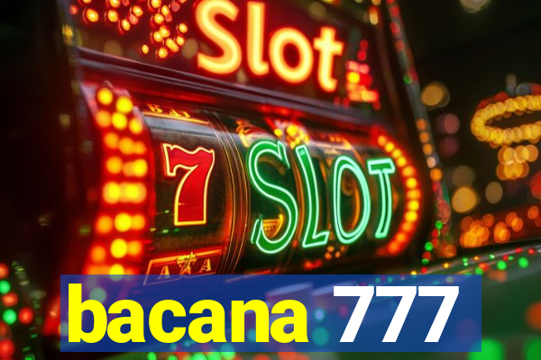 bacana 777