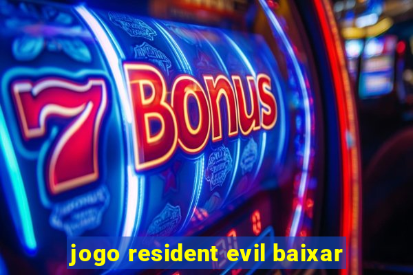 jogo resident evil baixar