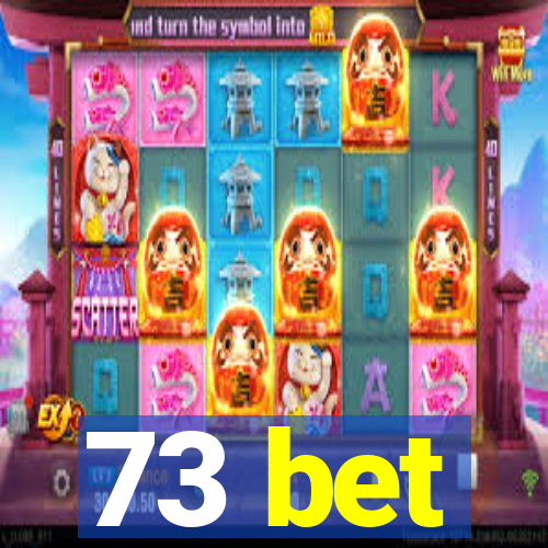 73 bet